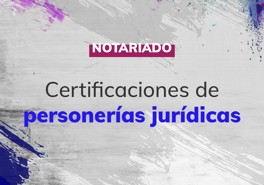 Notariado-Certificaciones-de-personerias-juridicas